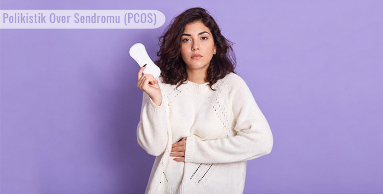 Polikistik Over Sendromu (PCOS) Nedir? Belirtileri, Tanısı ve Tedavisi