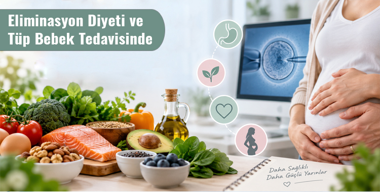Eliminasyon Diyeti ve Tüp Bebek Tedavisinde Olası Faydaları